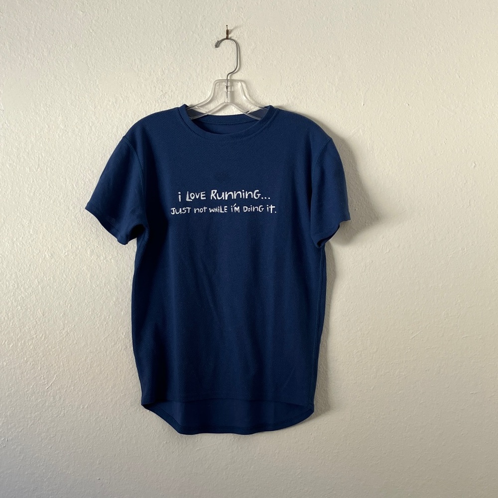 Blue One More Mile "I Love Running...Just Not While I'm Doing It" T-Shirt